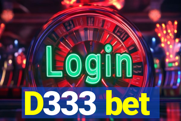 D333 bet